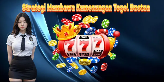 Strategi-Membawa-Kemenangan-Togel-Boston