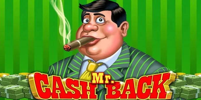 Mr. Cashback - Mengungkap Keajaiban Slot Dengan Fitur Unik dan Kemenangan Berlipat