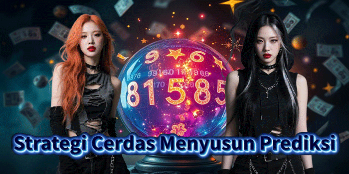 Strategi Cerdas Menyusun Prediksi